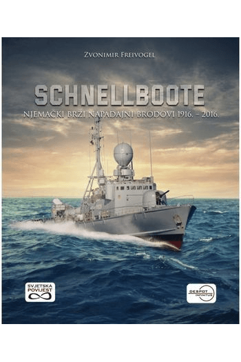 Schnellboote - Njemački brzi napadajni brodovi 1916. - 2016. - naslovnica