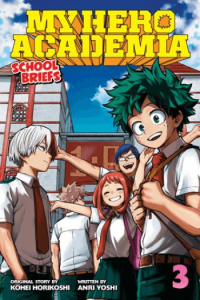 My Hero Academia: School Briefs, Vol. 03 (Manga) - naslovnica