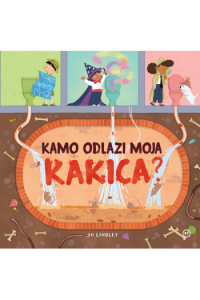 Kamo odlazi moja kakica? (Slikovnica) - naslovnica