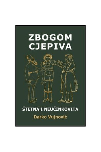 Zbogom cjepiva - štetna i neučinkovita - naslovnica