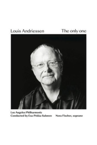 Andriessen/Salonen/Pekka - Louis Andriessen:The Only One CD - omot