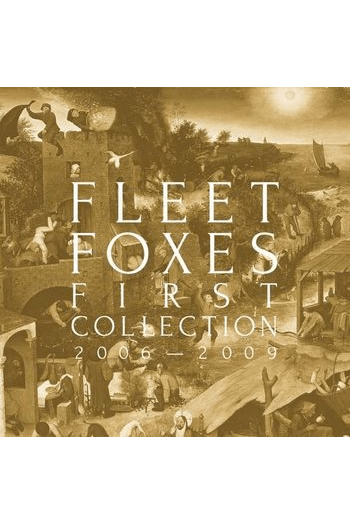 Fleet Foxes - First Collection 2006-2009 CD - omot