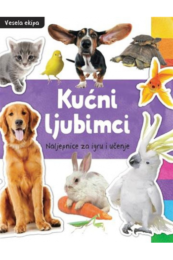 Vesela ekipa - kućni ljubimci (Slikovnica) - naslovnica