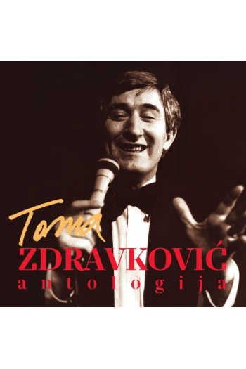Toma Zdravković - Antologija - Toma Zdravković CD - omot
