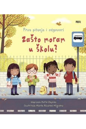 Zašto moram u školu? (Slikovnica) - naslovnica