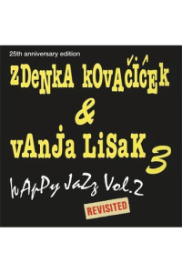 Zdenka Kovačiček, Vanja Lisak, Vanja Lisak 3 - Happy Jazz Vol.2 (Revisited) CD - omot