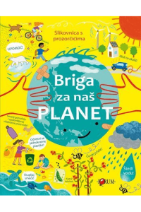 Briga za naš planet - Slikovnica s prozorčićima - naslovnica