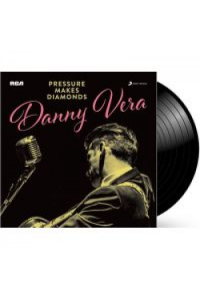Danny Vera - Pressure Makes Diamonds LP - omot