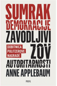 Sumrak Demokracije - Zavodljivi zov autoritarnosti - naslovnica