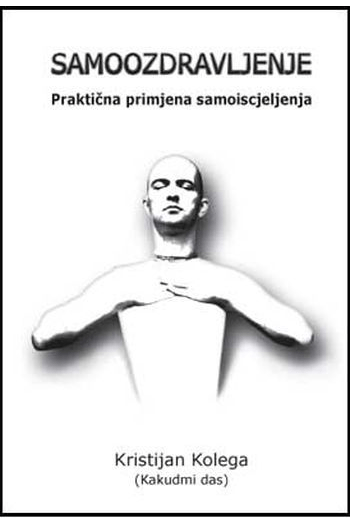 Samoozdravljenje - Praktična primjena samoiscjeljenja - naslovnica