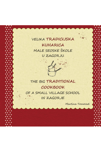 Velika tradicijska kuharica male seoske škole u Zagorju - naslovnica