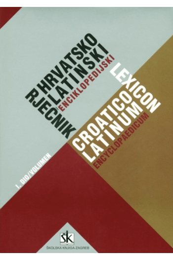 HRVATSKO-LATINSKI ENCIKLOPEDIJSKI RJEČNIK I-II - naslovnica