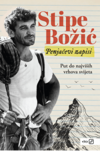 Penjačevi zapisi - Put do najviših vrhova svijeta