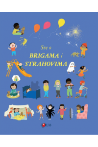 Sve o brigama i strahovima (Slikovnica) - naslovnica