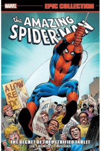 Amazing Spider-Man Epic Collection: Thesecret Of The Petrified Tablet [New Printing] (Strip) - naslovnica