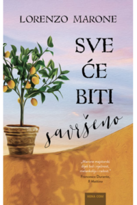 Sve će biti savršeno