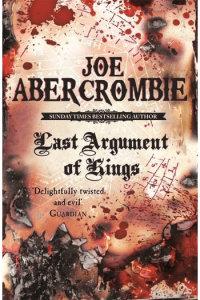 Last Argument of Kings (First Law #03)