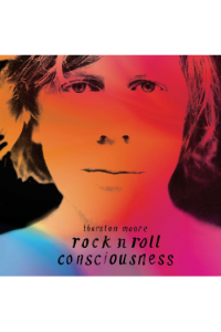 Thurston Moore - Rock N Roll Consciousness LP - omot