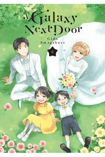 A Galaxy Next Door, Vol. 06 (Manga) - naslovnica