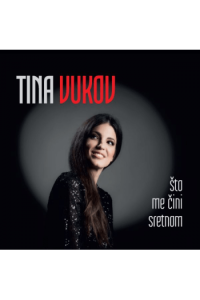 Tina Vukov - Što me čini sretnom CD - omot