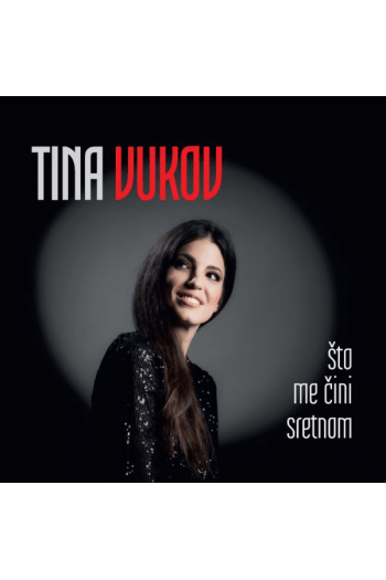 Tina Vukov - Što me čini sretnom CD - omot
