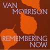 Van Morrison - Remembering Now LP - omot