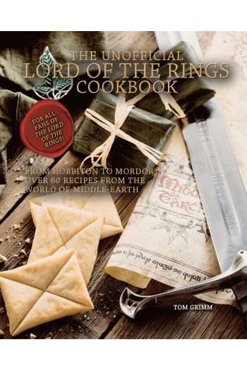 Unofficial Lord of the Rings Cookbook From Hobbiton to Mordor (Kuharica) - naslovnica
