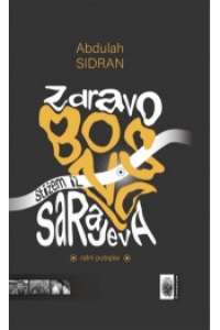 Zdravo Bosno, stižem iz Sarajeva - naslovnica