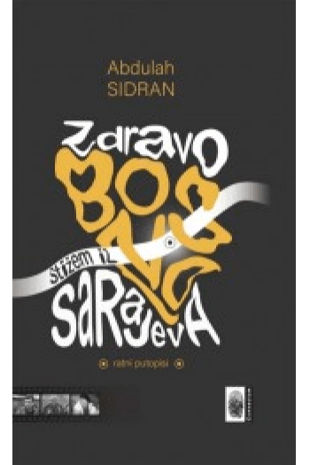 Zdravo Bosno, stižem iz Sarajeva - naslovnica