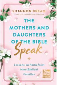 The Mothers and Daughters of the Bible Speak: Lessons on Faith from Nine Biblical Families - naslovnica