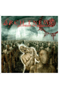 Arch Enemy - Anthems Of Rebellion (Re-issue 2023) CD - omot