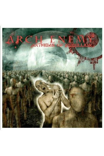 Arch Enemy - Anthems Of Rebellion (Re-issue 2023) CD - omot