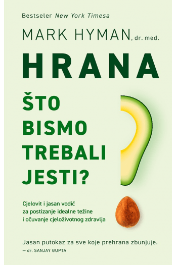 Hrana - Što bismo trebali jesti? - naslovnica