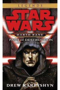 Star Wars: Darth Bane #01 - Path of Destruction (Legends)