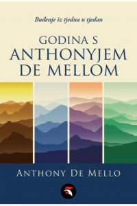 Godina s Anthonyjem De Mellom: Buđenje iz tjedna u tjedan - naslovnica