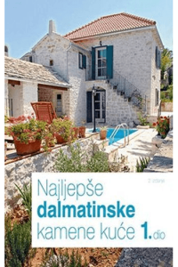 Najljepše dalmatinske kamene kuće 1. dio - naslovnica