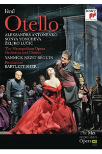Sonya Yoncheva/A.Antonenko/Ž.Lučić - Verdi: Otello -Metropolitan Opera DVD - omot