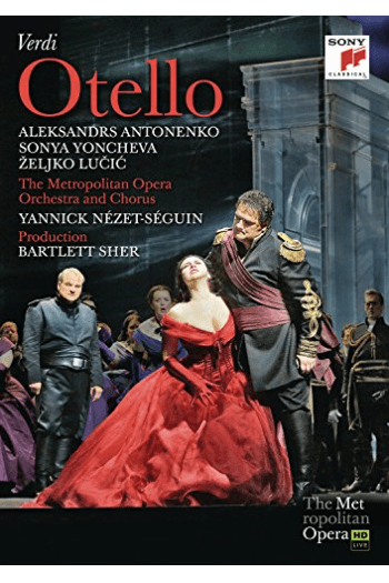 Sonya Yoncheva/A.Antonenko/Ž.Lučić - Verdi: Otello -Metropolitan Opera DVD - omot
