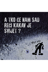Veli Jože - A tko će nam sad reći kakav je svijet? CD - omot