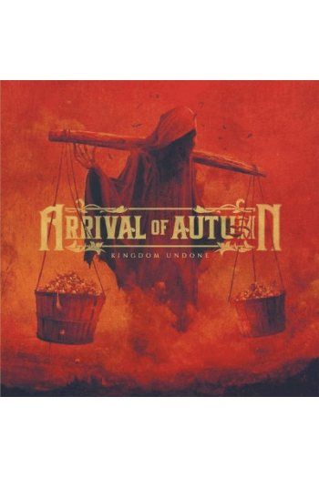 Arrival Of Autumn - Kingdom Undone CD - omot