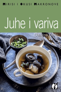 MIrisi i okusi Makronove: Juhe i variva - naslovnica