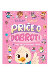 Kratke i slatke - Priče o dobroti (Slikovnica) - naslovnica