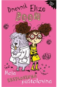 Dnevnik Elize Boom: Moja eksplozivna pustolovina