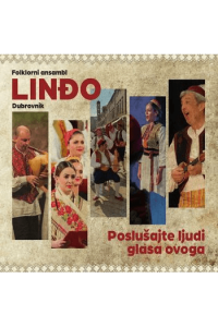 Ansambl Linđo - Poslušajte ljudi glasa ovoga CD - omot