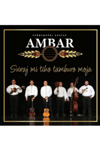Tamburaški sastav Ambar - Sviraj mi tiho tamburo moja CD - omot