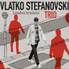 Vlatko Stefanovski Trio - London Sessions LP - omot