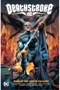 Deathstroke Inc. Vol. 1: King Of The Super-Villains (Strip) - naslovnica