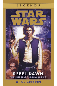 Rebel Dawn (Han Solo Trilogy #03)