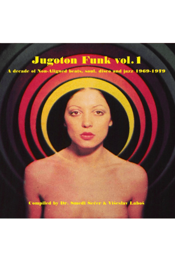 Bakine priče - Jugoton Funk Vol. 1 - A Decade Of Non-Aligned Beats, Soul, Disco And Jazz 1969-1979 LP - omot