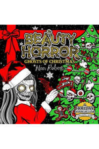 The Beauty Of Horror: Ghosts Of Christmas Coloring Book - naslovnica
